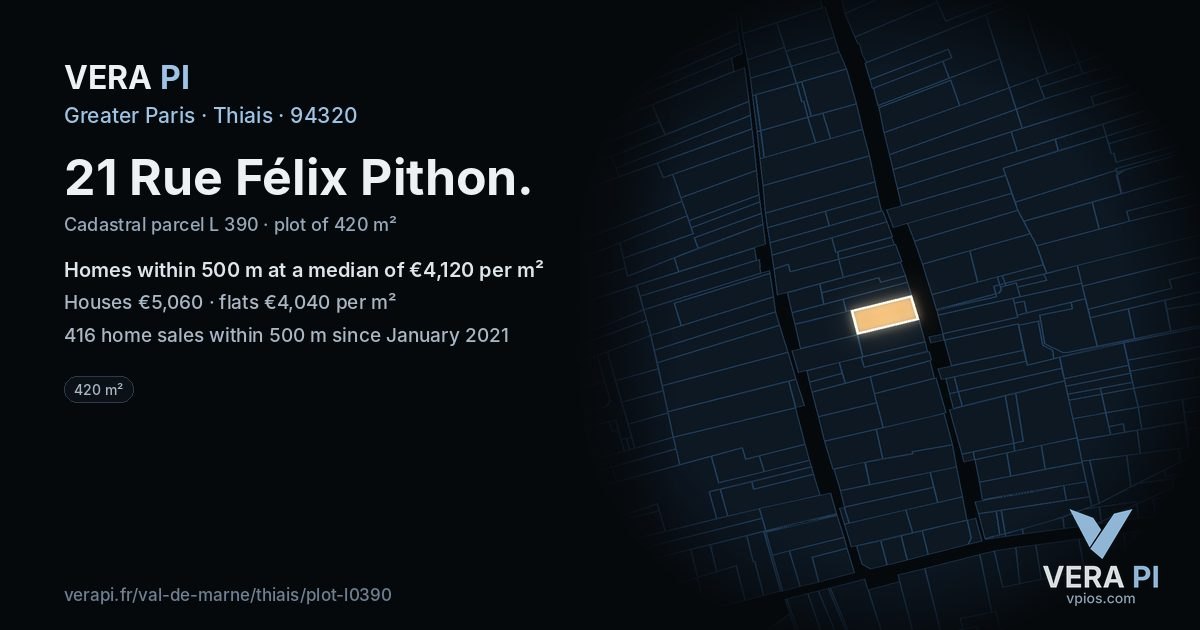 21 Rue Félix Pithon, Thiais at night – the plot lit, the parcels around coloured by the prices near them