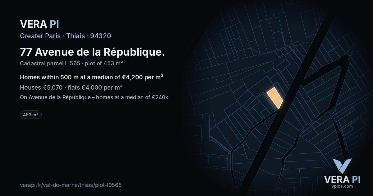 77 Avenue de la République, Thiais at night – the plot lit, the parcels around coloured by the prices near them