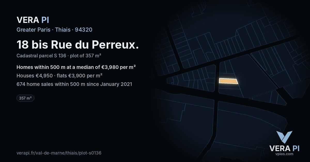 18 bis Rue du Perreux, Thiais at night – the plot lit, the parcels around coloured by the prices near them