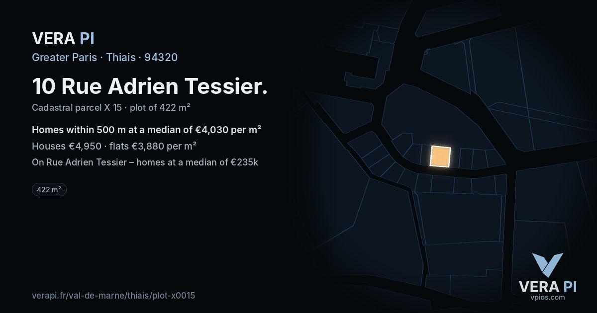 10 Rue Adrien Tessier, Thiais at night – the plot lit, the parcels around coloured by the prices near them
