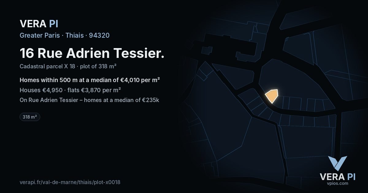 16 Rue Adrien Tessier, Thiais at night – the plot lit, the parcels around coloured by the prices near them
