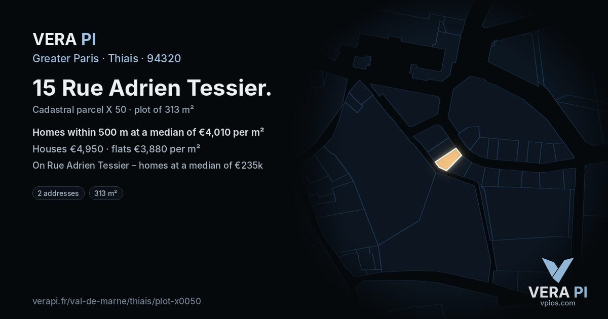 15 Rue Adrien Tessier, Thiais at night – the plot lit, the parcels around coloured by the prices near them