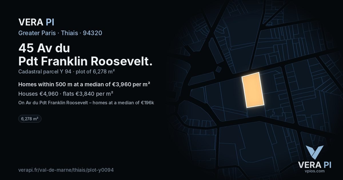 45 Av du Pdt Franklin Roosevelt, Thiais at night – the plot lit, the parcels around coloured by the prices near them