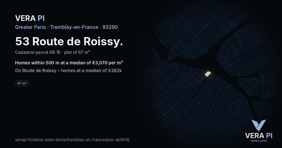 53 Route de Roissy, Tremblay-en-France at night – the plot lit, the parcels around coloured by the prices near them