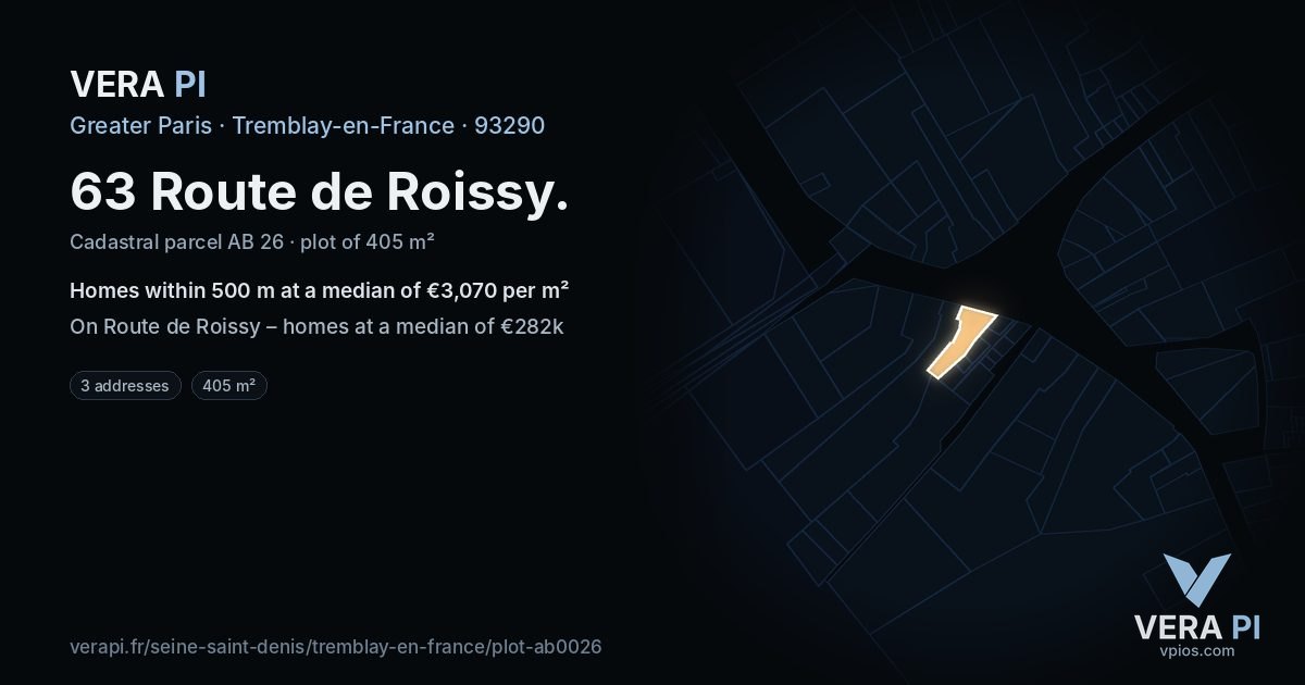 63 Route de Roissy, Tremblay-en-France at night – the plot lit, the parcels around coloured by the prices near them
