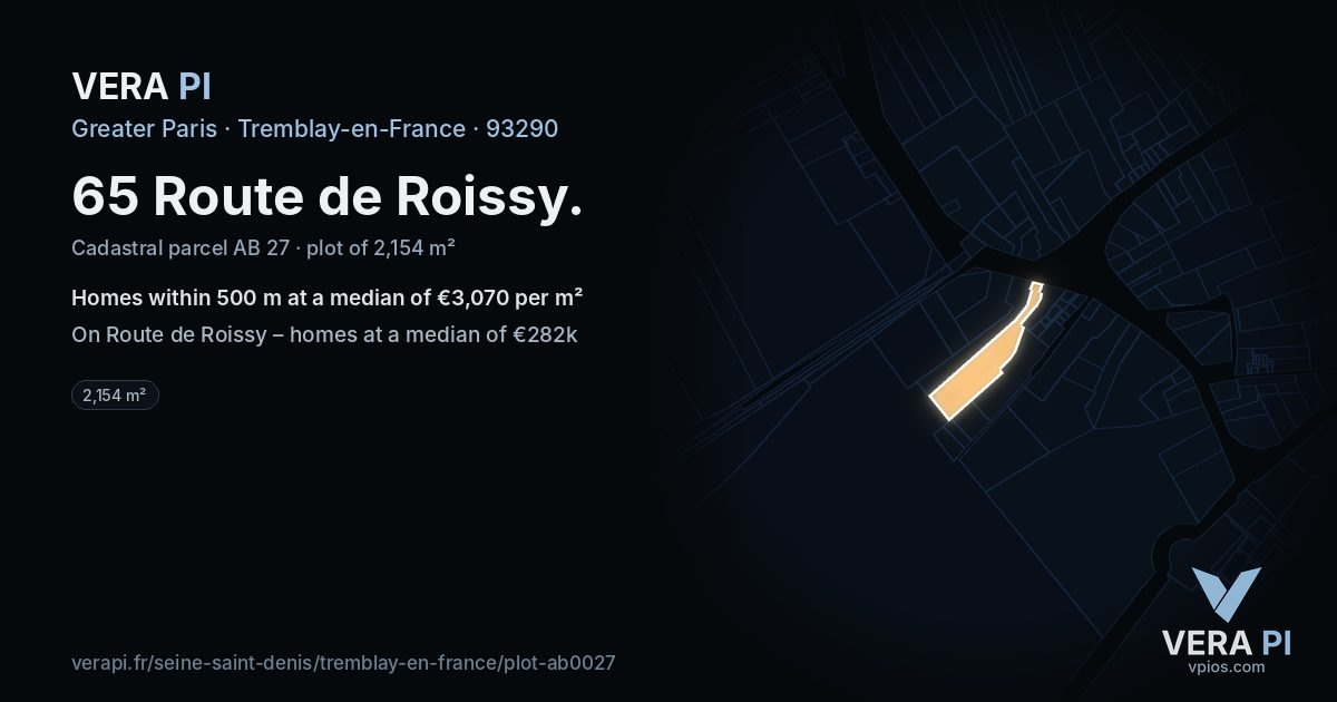 65 Route de Roissy, Tremblay-en-France at night – the plot lit, the parcels around coloured by the prices near them