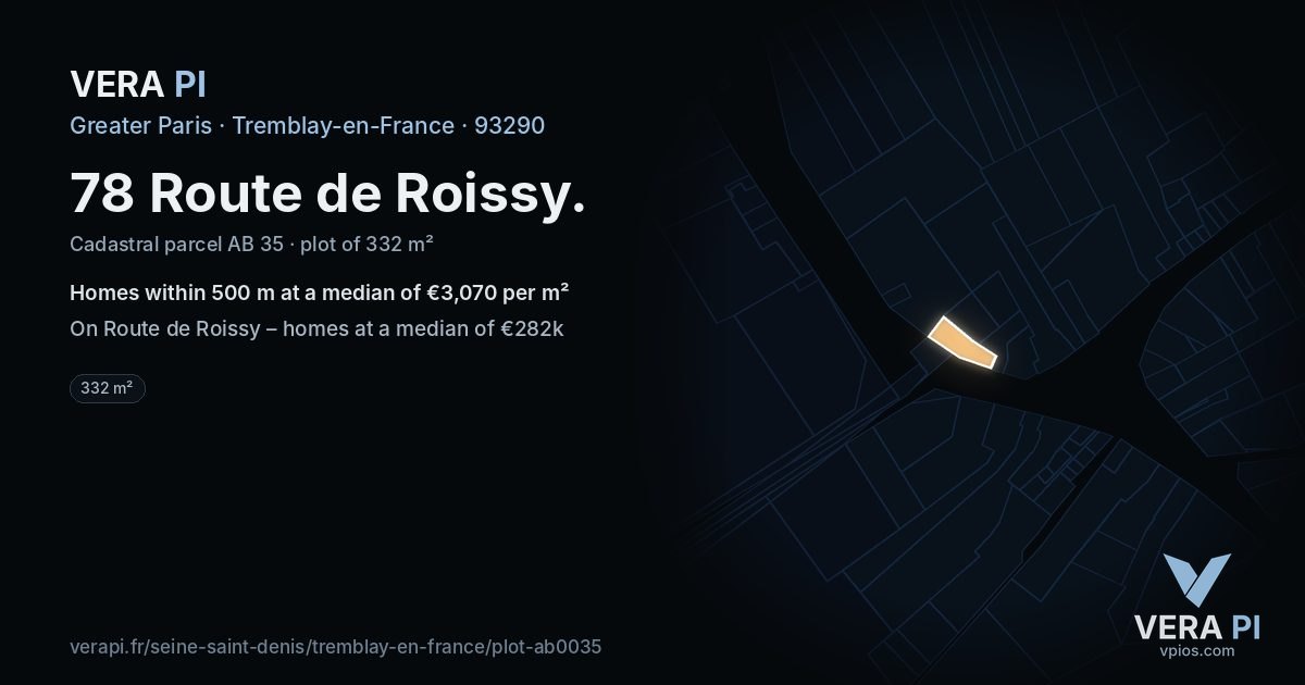 78 Route de Roissy, Tremblay-en-France at night – the plot lit, the parcels around coloured by the prices near them