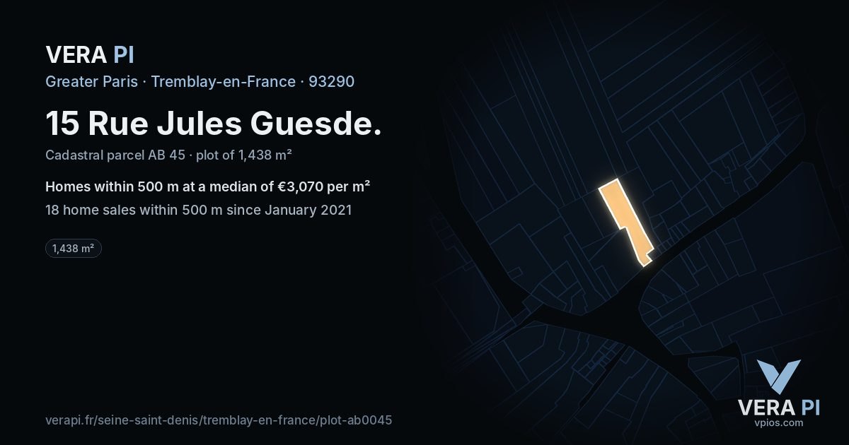 15 Rue Jules Guesde, Tremblay-en-France at night – the plot lit, the parcels around coloured by the prices near them