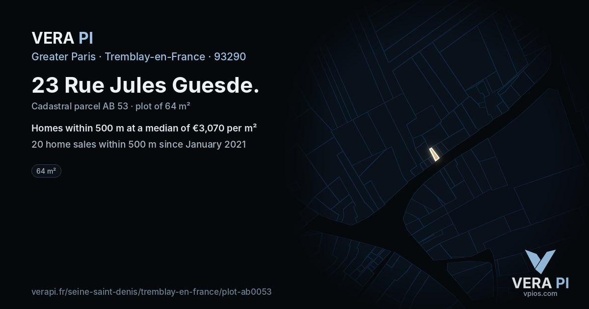 23 Rue Jules Guesde, Tremblay-en-France at night – the plot lit, the parcels around coloured by the prices near them