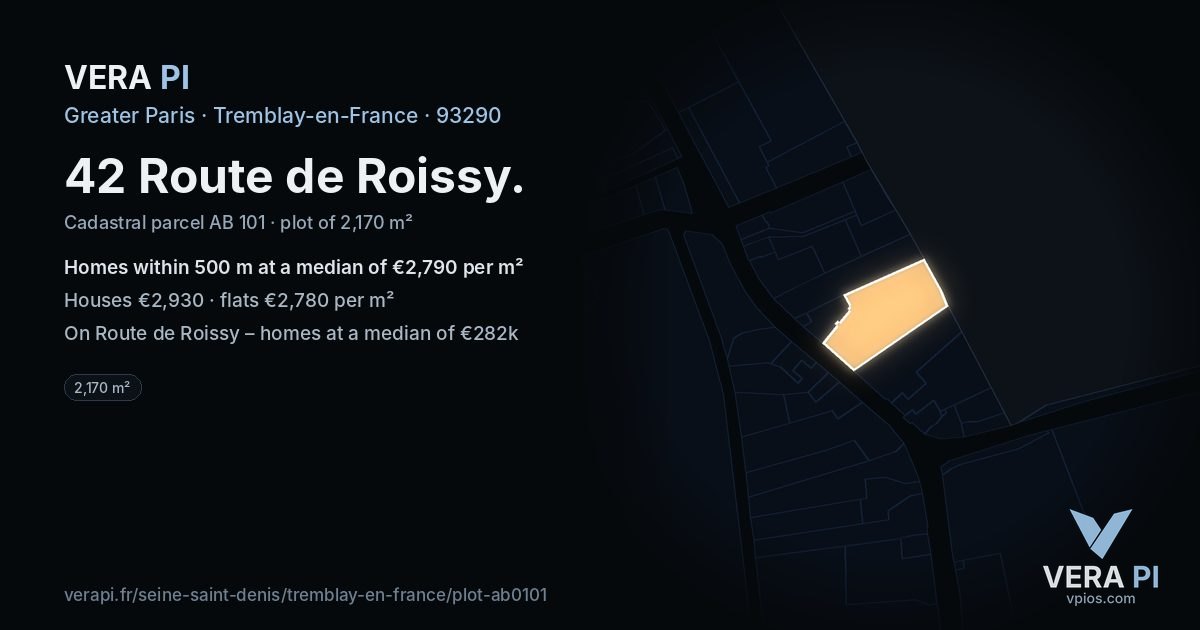 42 Route de Roissy, Tremblay-en-France at night – the plot lit, the parcels around coloured by the prices near them
