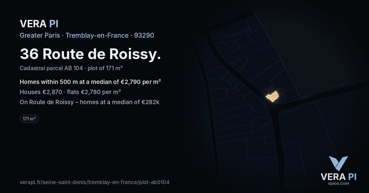 36 Route de Roissy, Tremblay-en-France at night – the plot lit, the parcels around coloured by the prices near them