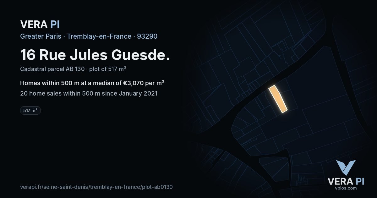 16 Rue Jules Guesde, Tremblay-en-France at night – the plot lit, the parcels around coloured by the prices near them