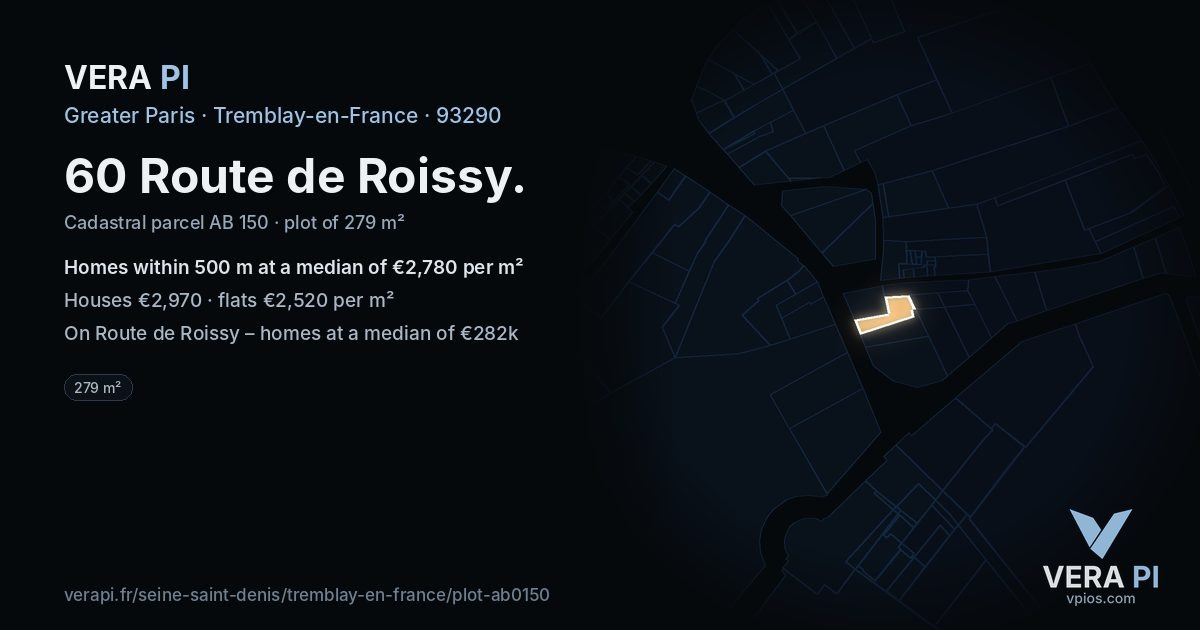 60 Route de Roissy, Tremblay-en-France at night – the plot lit, the parcels around coloured by the prices near them