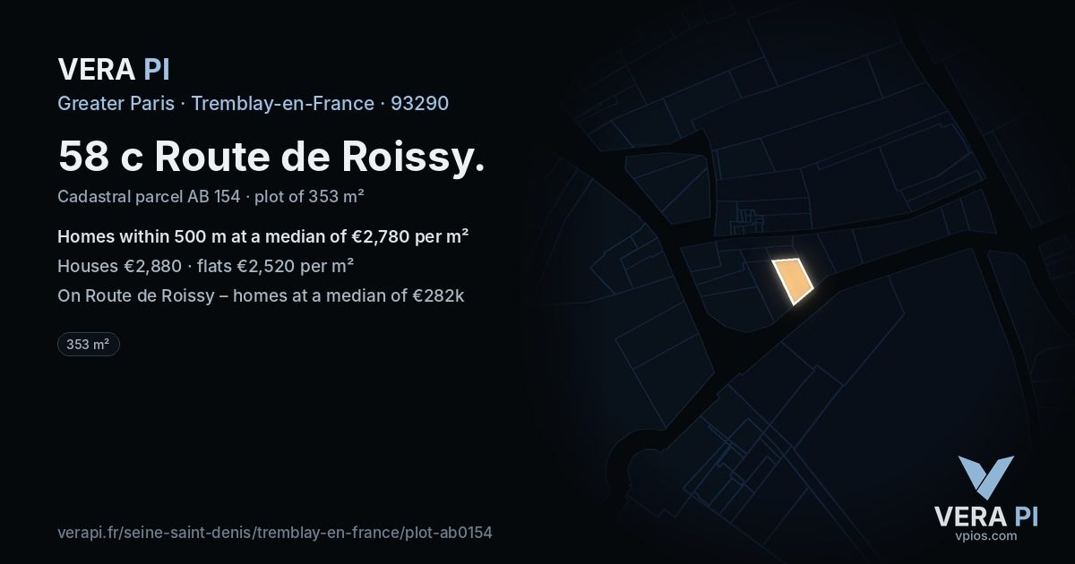 58 c Route de Roissy, Tremblay-en-France at night – the plot lit, the parcels around coloured by the prices near them