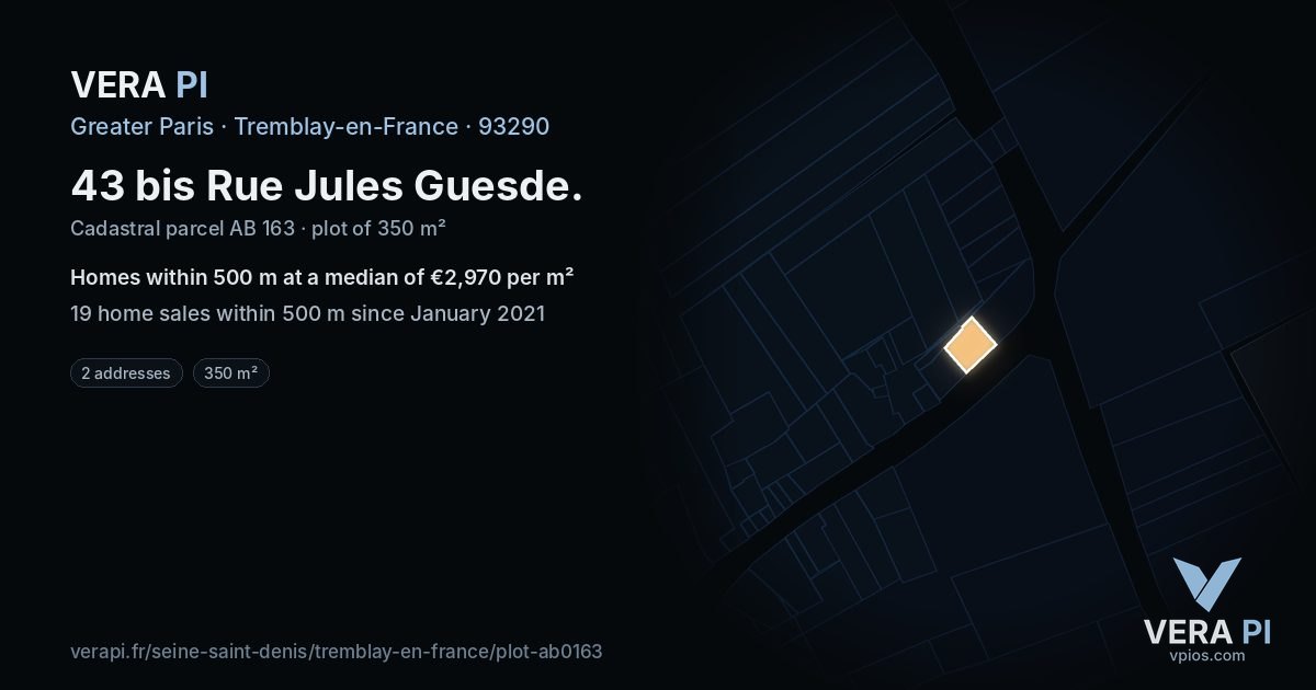 43 bis Rue Jules Guesde, Tremblay-en-France at night – the plot lit, the parcels around coloured by the prices near them