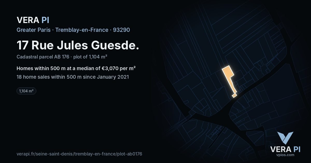 17 Rue Jules Guesde, Tremblay-en-France at night – the plot lit, the parcels around coloured by the prices near them