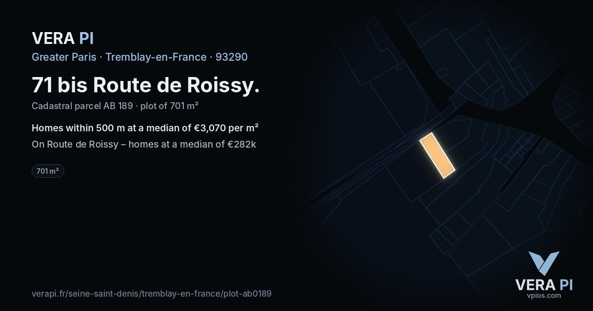 71 bis Route de Roissy, Tremblay-en-France at night – the plot lit, the parcels around coloured by the prices near them