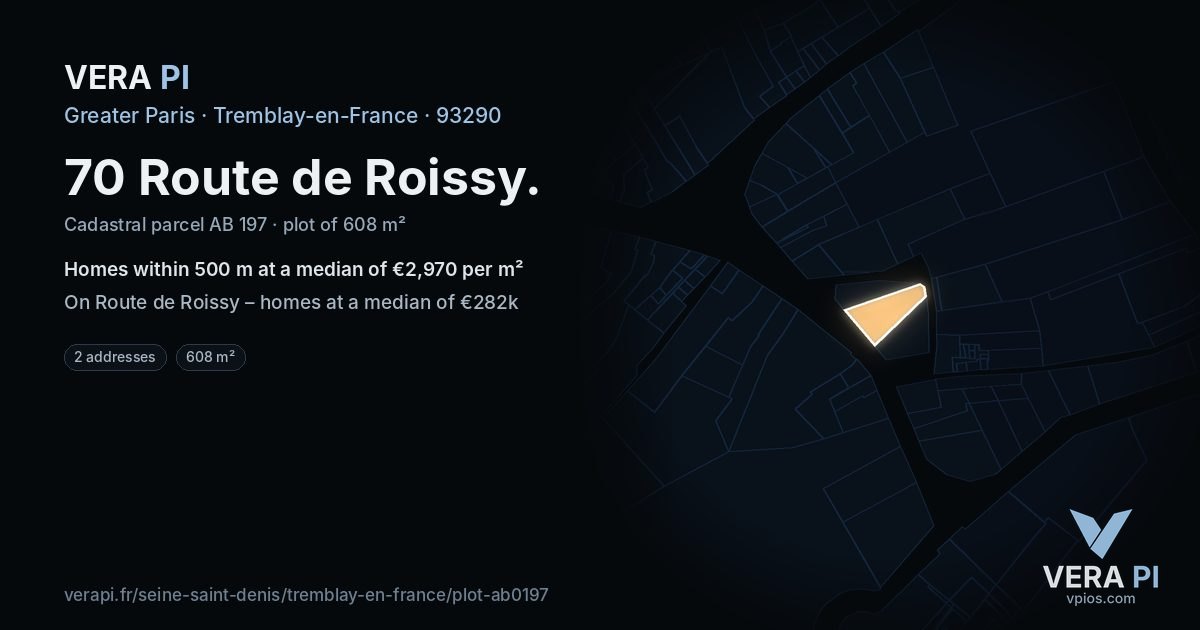 70 Route de Roissy, Tremblay-en-France at night – the plot lit, the parcels around coloured by the prices near them