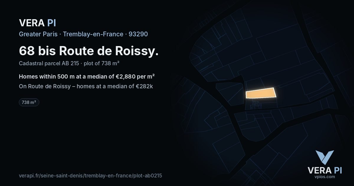 68 bis Route de Roissy, Tremblay-en-France at night – the plot lit, the parcels around coloured by the prices near them