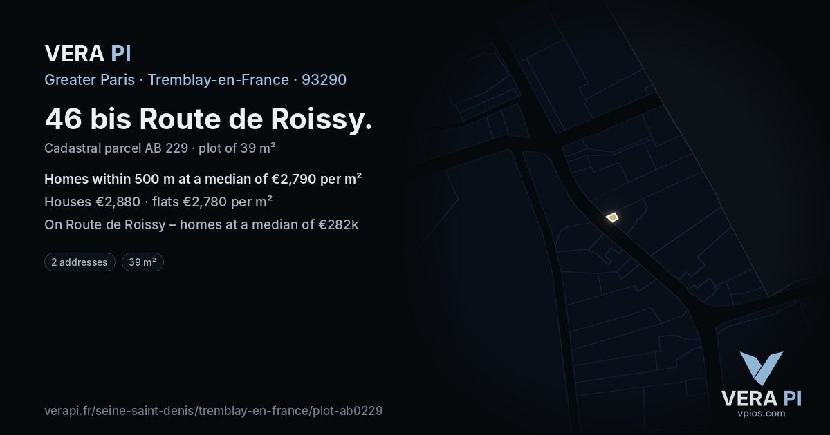 46 bis Route de Roissy, Tremblay-en-France at night – the plot lit, the parcels around coloured by the prices near them