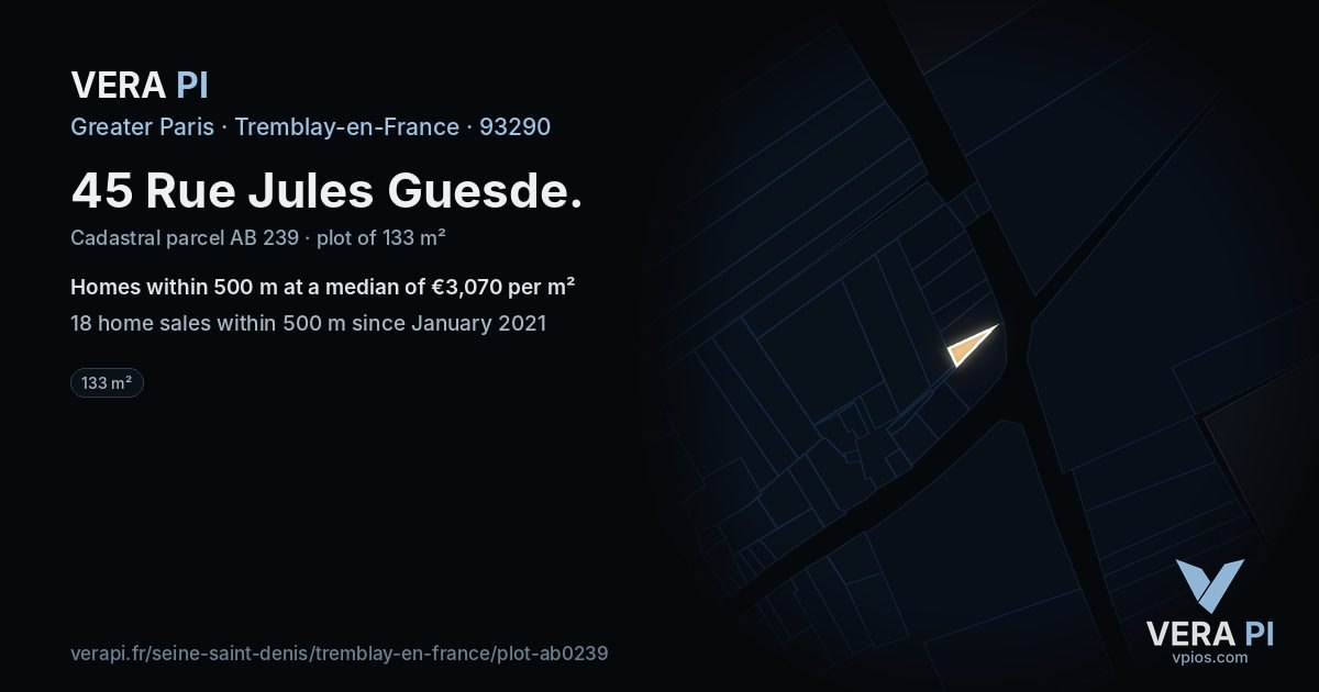 45 Rue Jules Guesde, Tremblay-en-France at night – the plot lit, the parcels around coloured by the prices near them