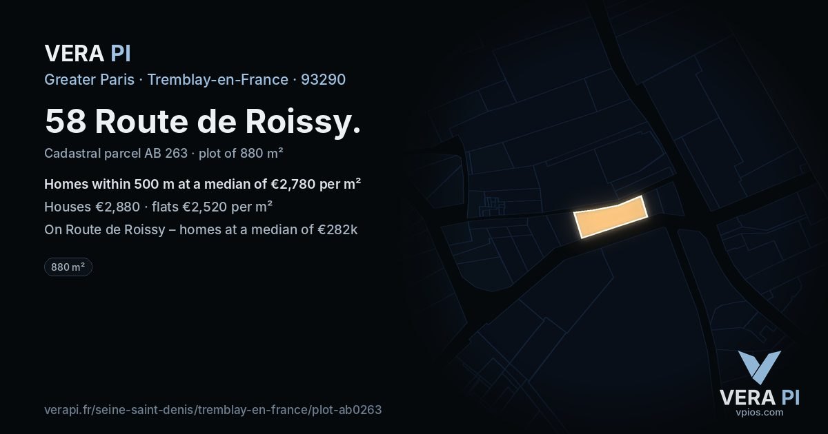 58 Route de Roissy, Tremblay-en-France at night – the plot lit, the parcels around coloured by the prices near them