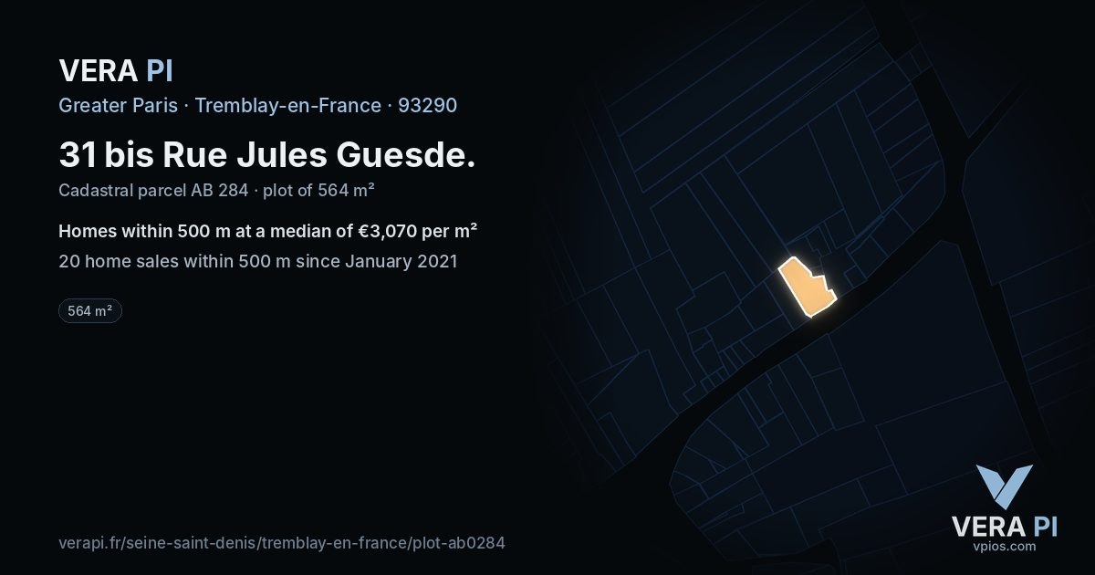 31 bis Rue Jules Guesde, Tremblay-en-France at night – the plot lit, the parcels around coloured by the prices near them