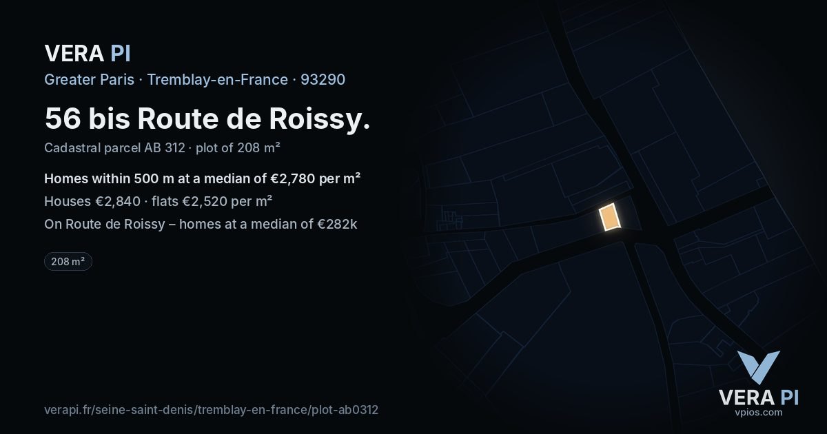 56 bis Route de Roissy, Tremblay-en-France at night – the plot lit, the parcels around coloured by the prices near them