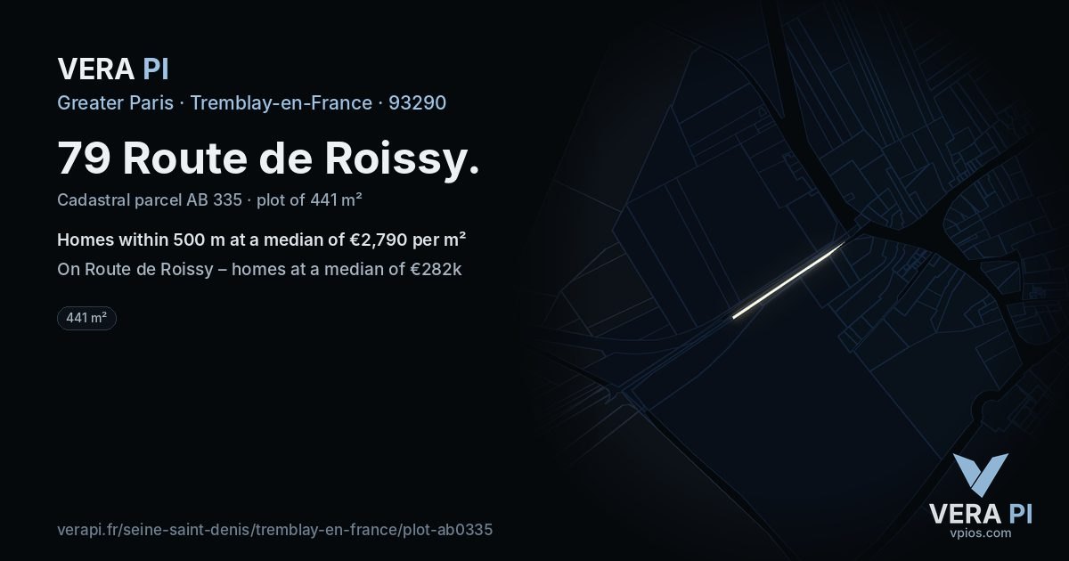 79 Route de Roissy, Tremblay-en-France at night – the plot lit, the parcels around coloured by the prices near them