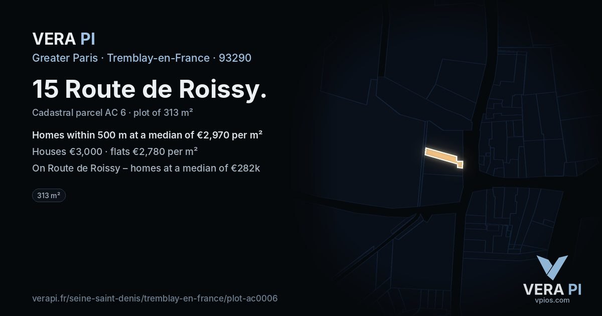 15 Route de Roissy, Tremblay-en-France at night – the plot lit, the parcels around coloured by the prices near them