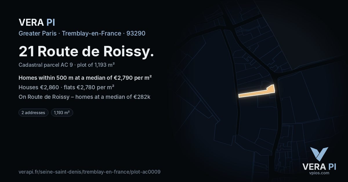 21 Route de Roissy, Tremblay-en-France at night – the plot lit, the parcels around coloured by the prices near them