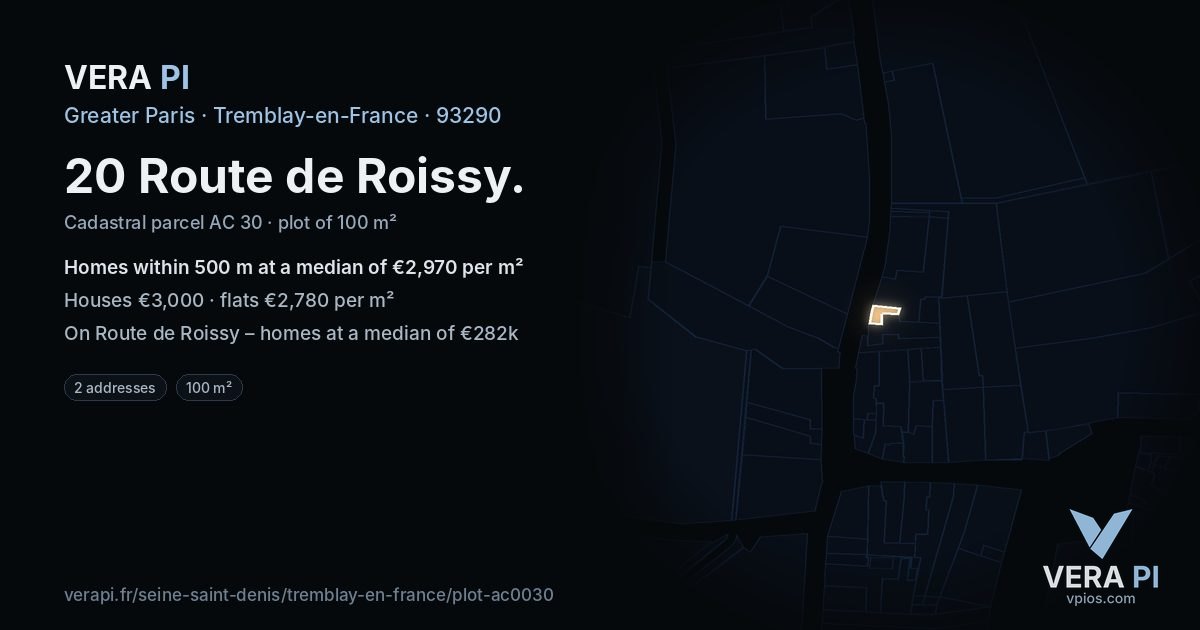 20 Route de Roissy, Tremblay-en-France at night – the plot lit, the parcels around coloured by the prices near them