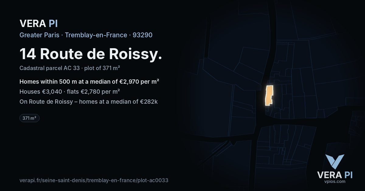 14 Route de Roissy, Tremblay-en-France at night – the plot lit, the parcels around coloured by the prices near them