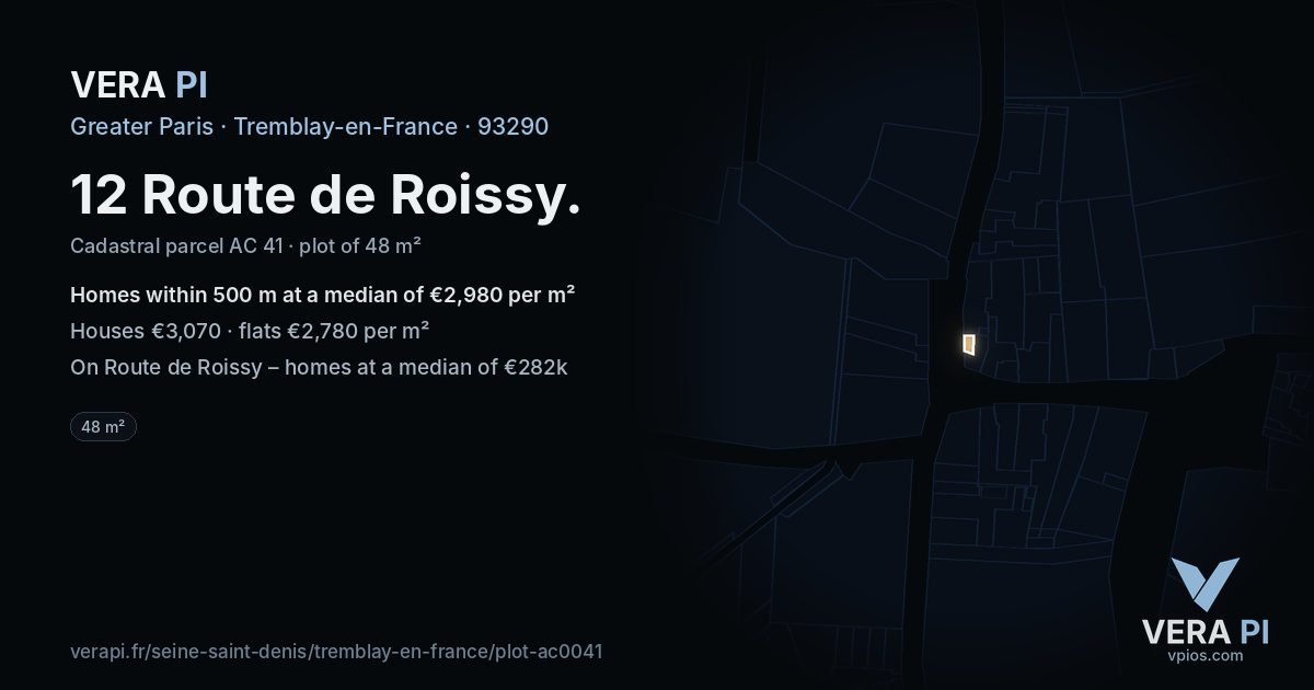 12 Route de Roissy, Tremblay-en-France at night – the plot lit, the parcels around coloured by the prices near them