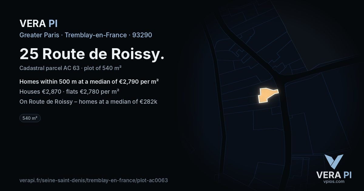 25 Route de Roissy, Tremblay-en-France at night – the plot lit, the parcels around coloured by the prices near them