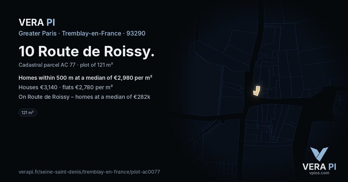 10 Route de Roissy, Tremblay-en-France at night – the plot lit, the parcels around coloured by the prices near them