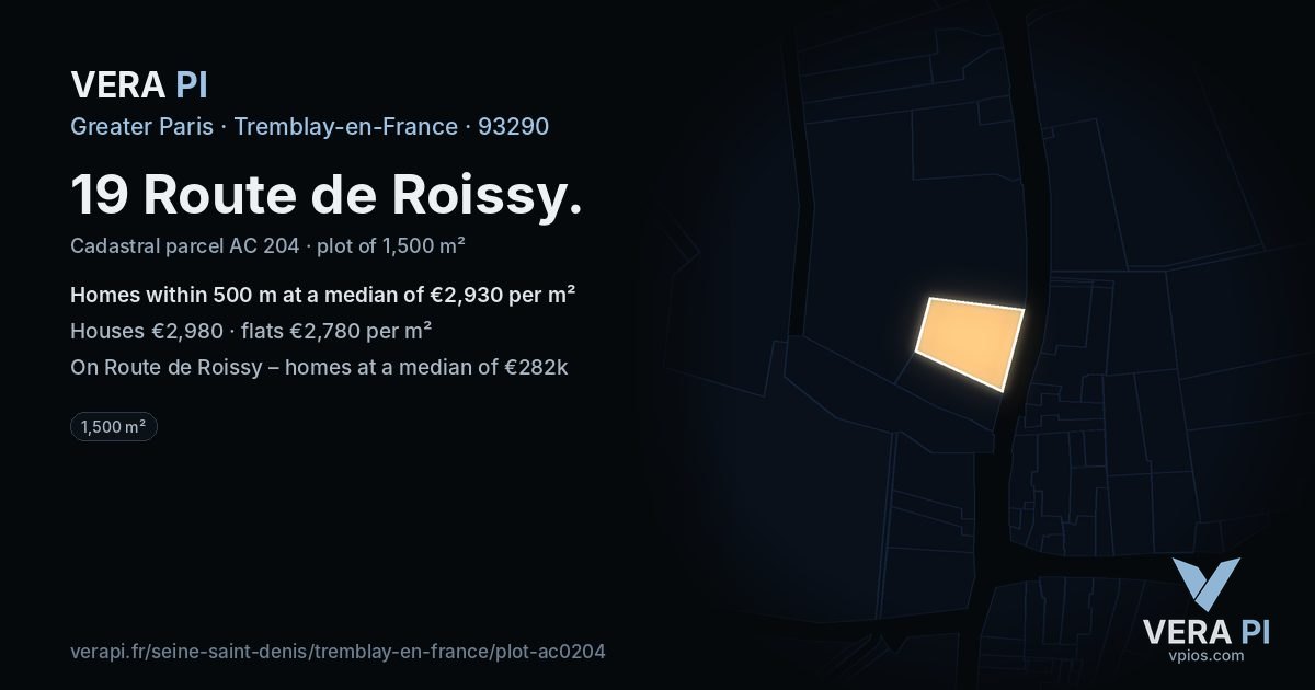 19 Route de Roissy, Tremblay-en-France at night – the plot lit, the parcels around coloured by the prices near them