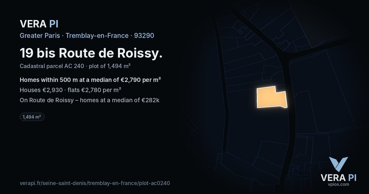 19 bis Route de Roissy, Tremblay-en-France at night – the plot lit, the parcels around coloured by the prices near them