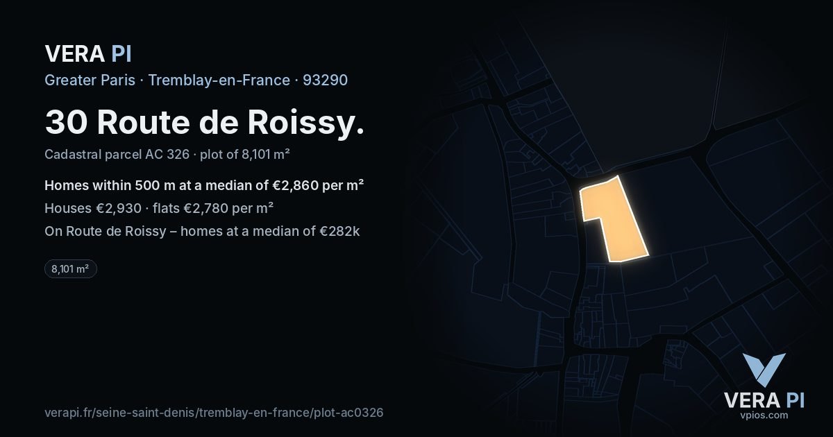 30 Route de Roissy, Tremblay-en-France at night – the plot lit, the parcels around coloured by the prices near them