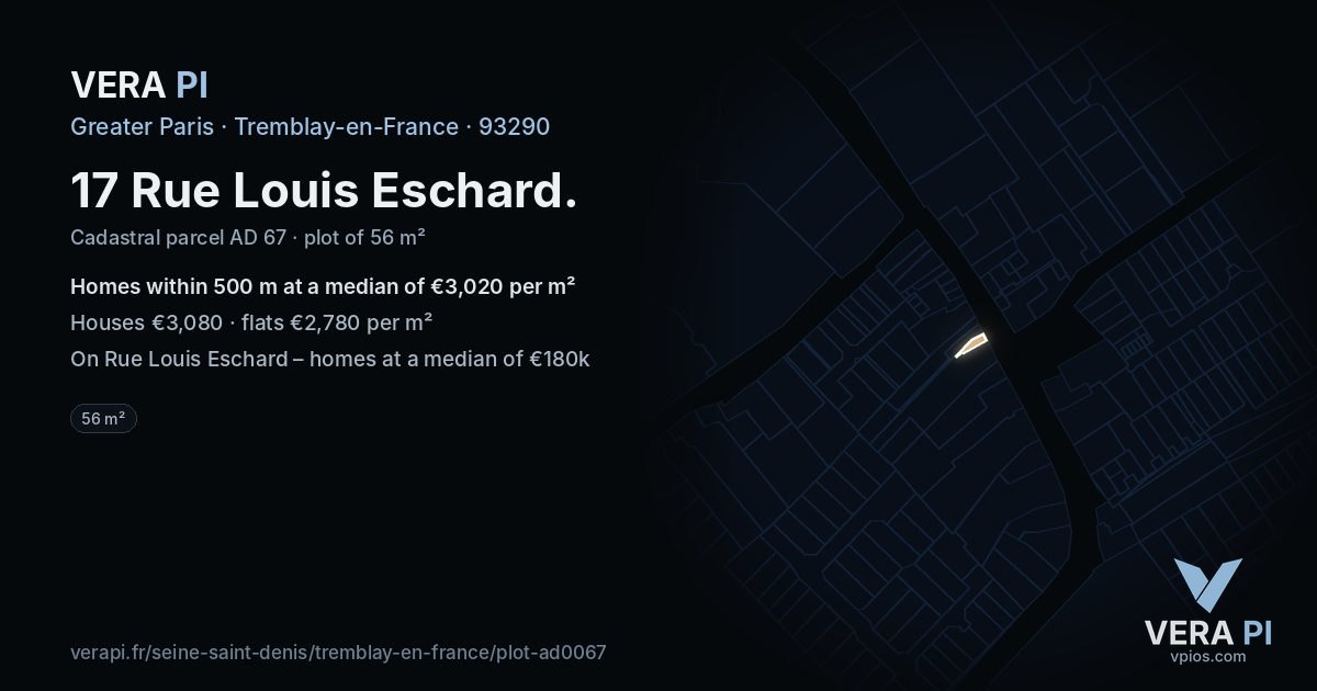 17 Rue Louis Eschard, Tremblay-en-France at night – the plot lit, the parcels around coloured by the prices near them