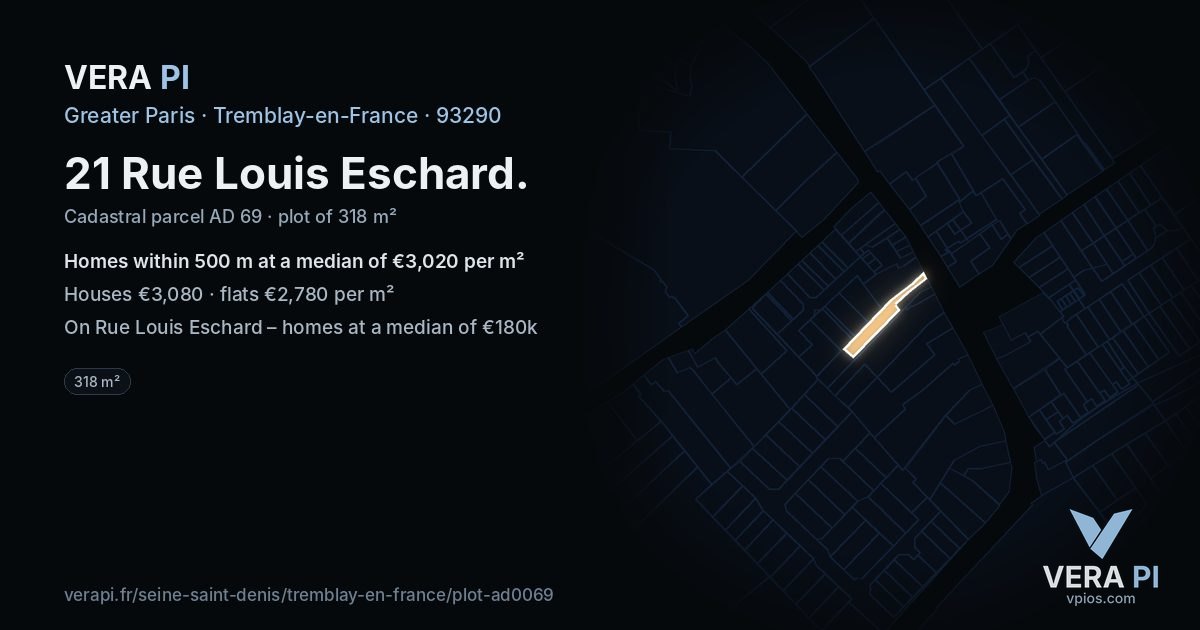 21 Rue Louis Eschard, Tremblay-en-France at night – the plot lit, the parcels around coloured by the prices near them