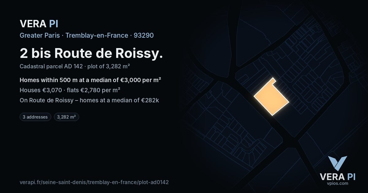 2 bis Route de Roissy, Tremblay-en-France at night – the plot lit, the parcels around coloured by the prices near them