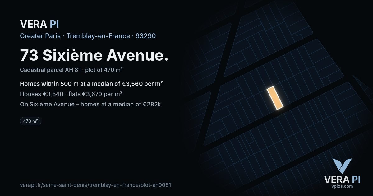 73 Sixième Avenue, Tremblay-en-France at night – the plot lit, the parcels around coloured by the prices near them