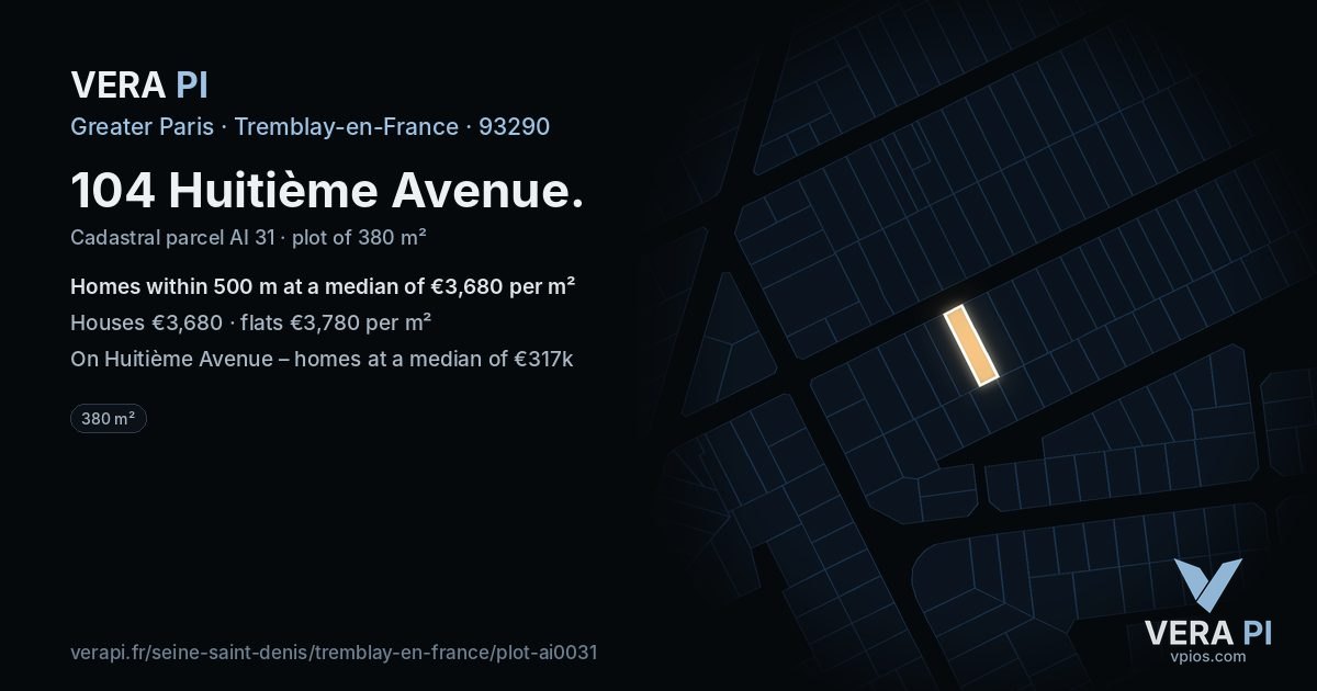 104 Huitième Avenue, Tremblay-en-France at night – the plot lit, the parcels around coloured by the prices near them