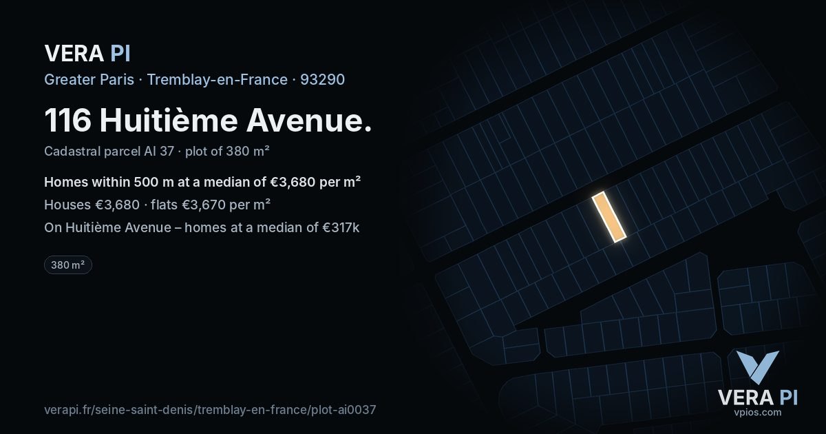 116 Huitième Avenue, Tremblay-en-France at night – the plot lit, the parcels around coloured by the prices near them