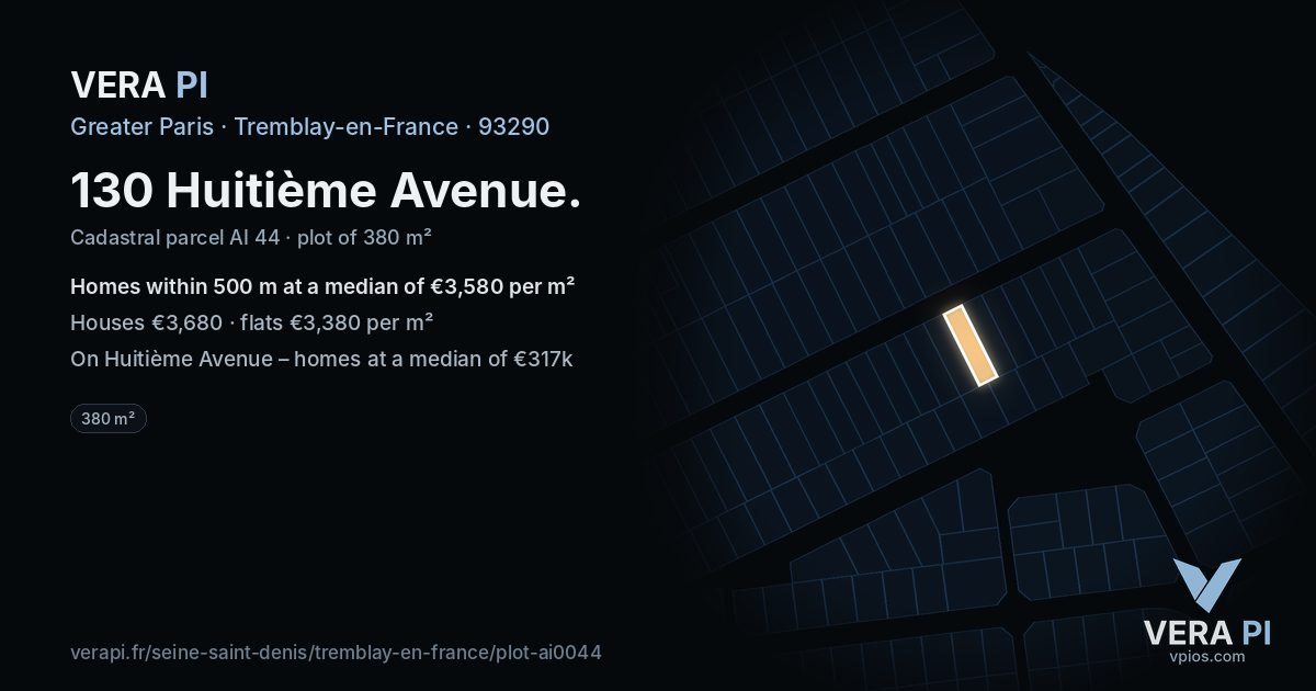 130 Huitième Avenue, Tremblay-en-France at night – the plot lit, the parcels around coloured by the prices near them