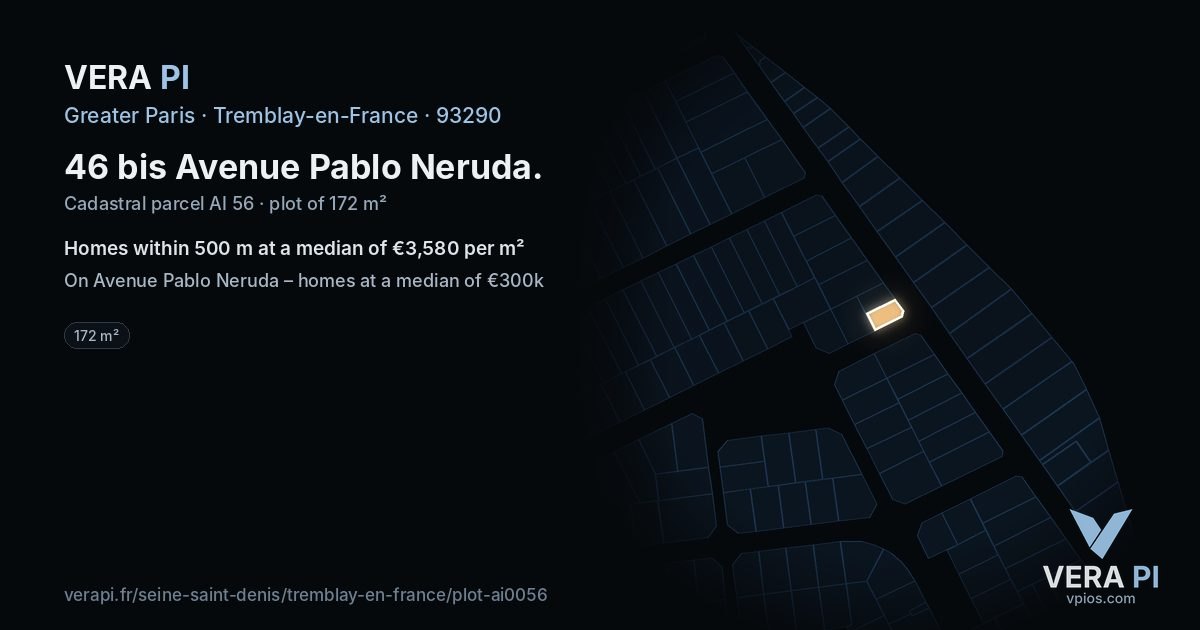 46 bis Avenue Pablo Neruda, Tremblay-en-France at night – the plot lit, the parcels around coloured by the prices near them