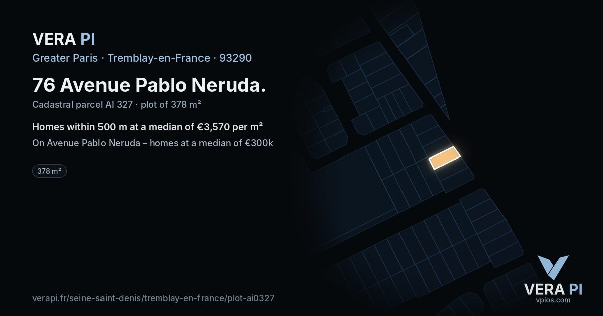 76 Avenue Pablo Neruda, Tremblay-en-France at night – the plot lit, the parcels around coloured by the prices near them