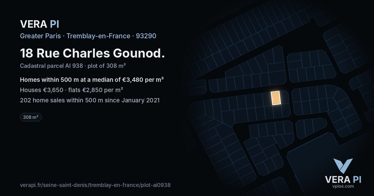 18 Rue Charles Gounod, Tremblay-en-France at night – the plot lit, the parcels around coloured by the prices near them