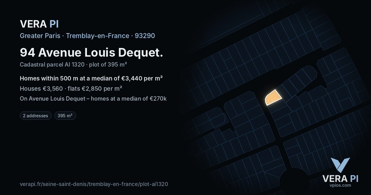 94 Avenue Louis Dequet, Tremblay-en-France at night – the plot lit, the parcels around coloured by the prices near them